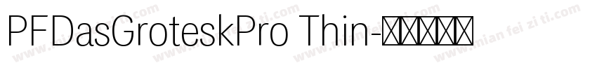 PFDasGroteskPro Thin字体转换